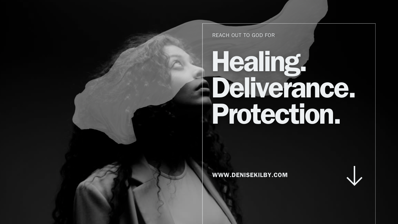 Healing, Deliverance & Protection