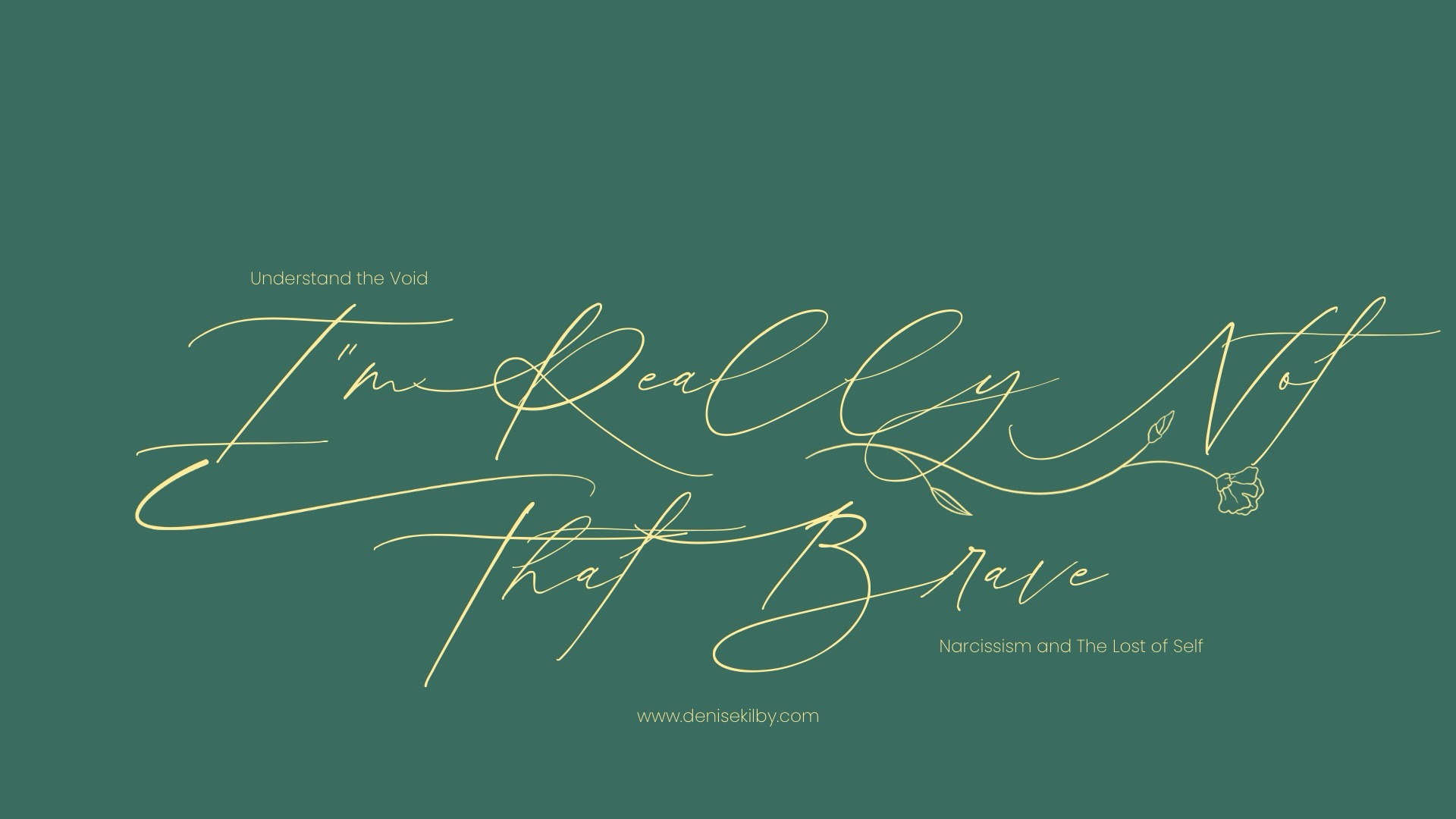 I’m Really Not That Brave